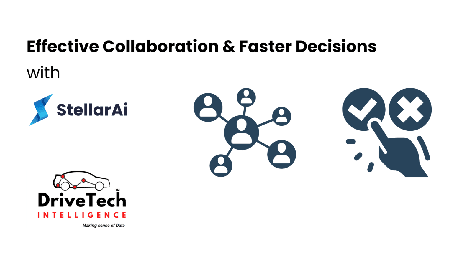 Effective Collaborations and Faster Decisions with StellarAi
